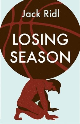 Jack Ridl - Losing Season, Häftad. Tillgänglighet: Tillfälligt slut