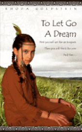 Rhoda Goldstein - To Let Go A Dream, Häftad
