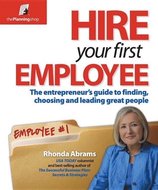 Rhonda Abrams - Hire Your First Employee, E-bok