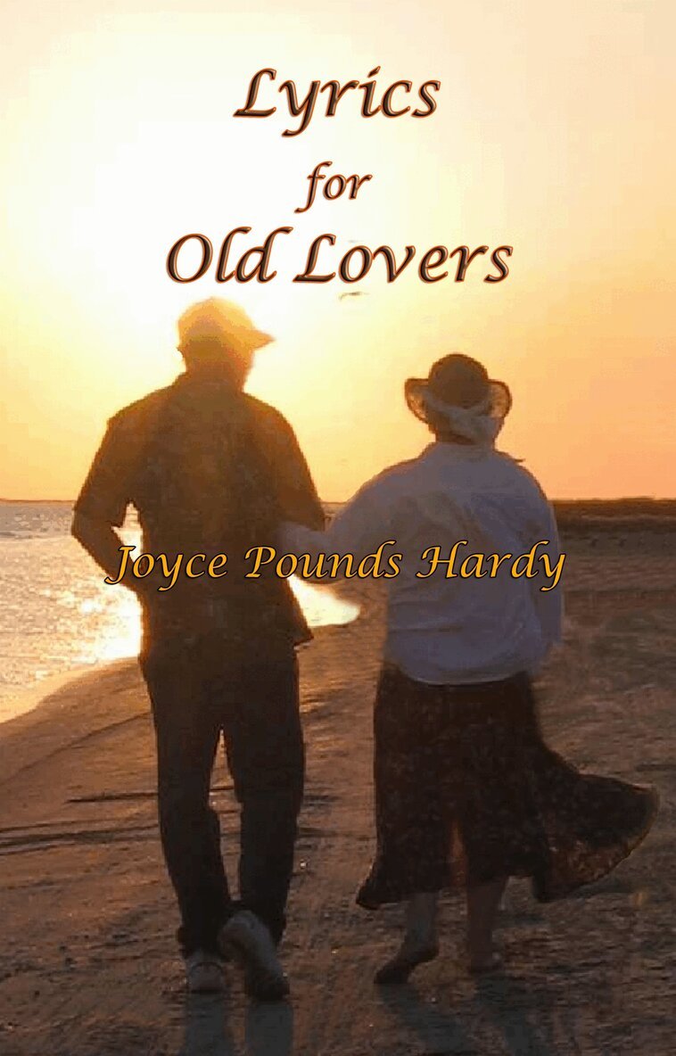 Joyce Pounds Hardy - LYRICS for OLD LOVERS, Häftad. Tillgänglighet: Tillfälligt slut