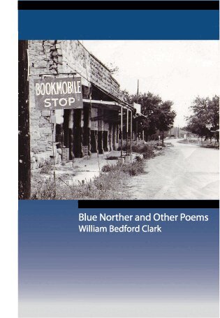 William Bedford Clark - Blue Norther and Other Poems, Häftad. Tillgänglighet: Tillfälligt slut