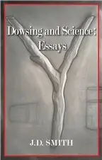 J.D. Smith - Dowsing and Science: Essays, Häftad. Tillgänglighet: Tillfälligt slut