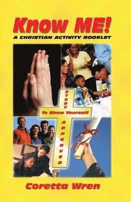 Coretta Wren - Know ME!: A Christian Activity Booklet, Häftad