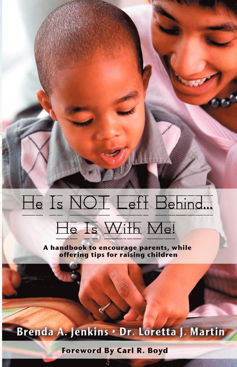 Brenda A Jenkins, Loretta J Martin, Brenda a Jenkins - He Is Not Left Behind... He Is with Me!, Häftad