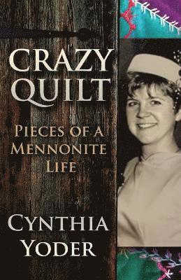 Cynthia Yoder - Crazy Quilt, Häftad