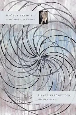 György Faludy - Silver Pirouettes, Häftad. Tillgänglighet: Lägg i varukorg