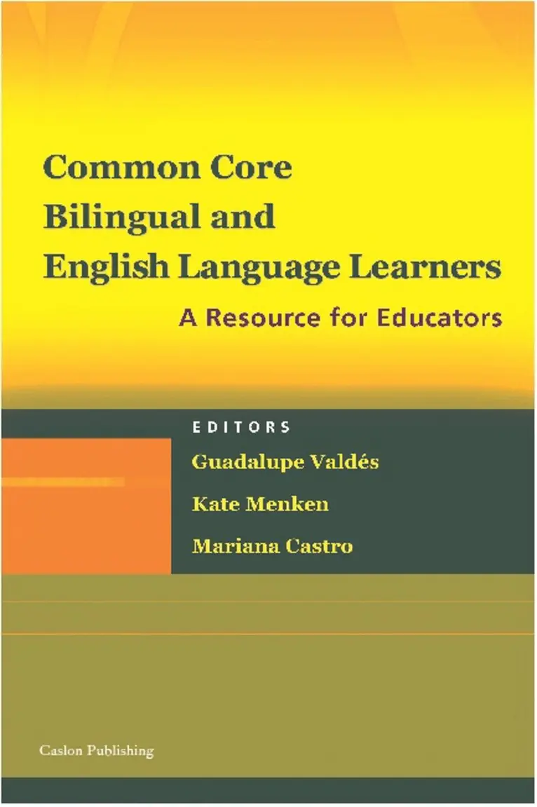 Guadalupe Valdés, Kate Menken, Mariana Castro - Common Core, Bilingual and English Language Learners, Häftad. Tillgänglighet: Tillfälligt slut