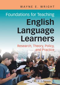 Foundations for Teaching English Language Learners