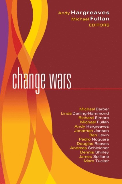 Andy Hargreaves, Michael Fullan - Change Wars, E-bok