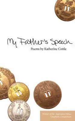 Katherine Cottle - My Father's Speech, Häftad. Tillgänglighet: Lägg i varukorg
