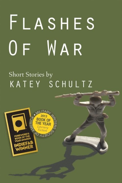 Katey Schultz - Flashes of War, E-bok