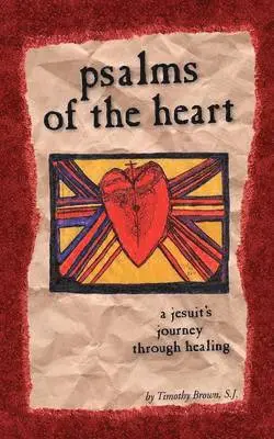 S J Timothy Brown - Psalms of the Heart, Häftad. Tillgänglighet: Lägg i varukorg
