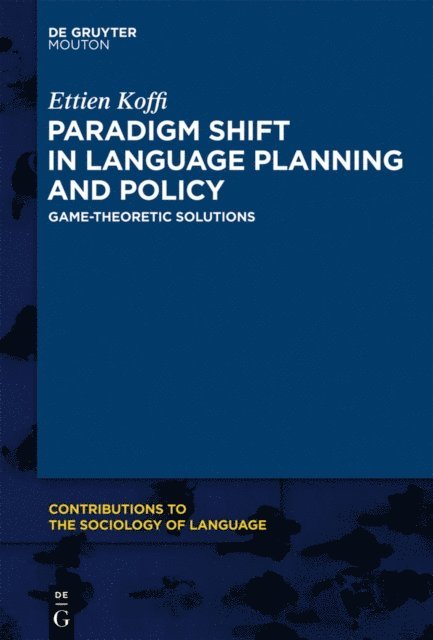 Ettien Koffi - Paradigm Shift in Language Planning and Policy, E-bok