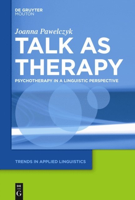 Joanna Pawelczyk - Talk as Therapy, E-bok