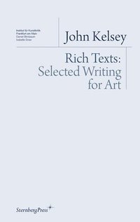 Rich Texts  Selected Writing for Art