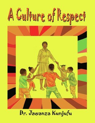 Jawanza Kunjufu - Culture of Respect, Häftad