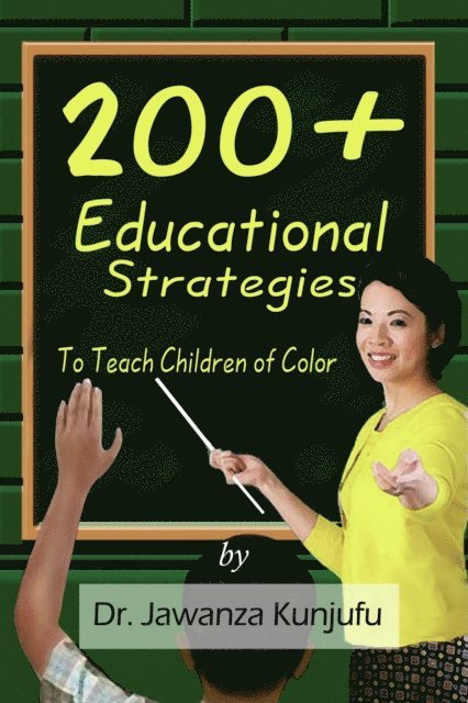 Jawanza Kunjufu - 200+ Educational Strategies to Teach Children of Color, E-bok