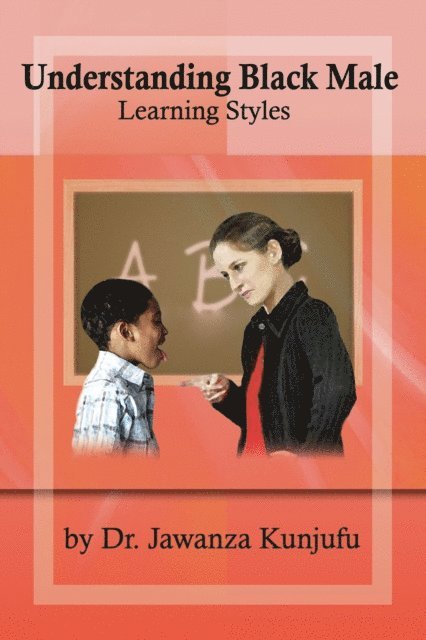 Jawanza Kunjufu - Understanding Black Male Learning Styles, E-bok