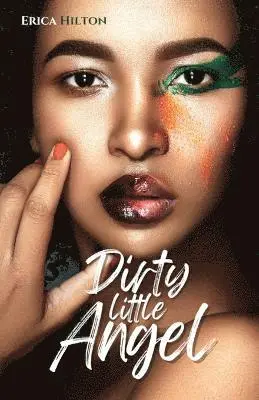 Erica Hilton - Dirty Little Angel, Häftad. Tillgänglighet: Lägg i varukorg