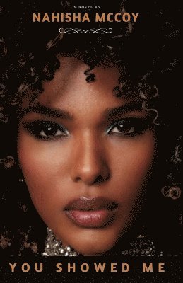 Nahisha McCoy - You Showed Me, Häftad