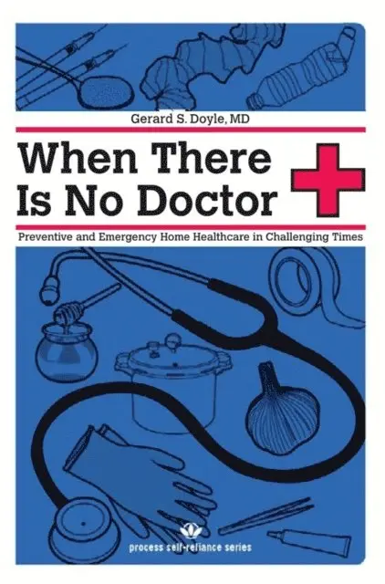 Gerard S. Doyle - When There Is No Doctor, E-bok. Tillgänglighet: Lägg i varukorg