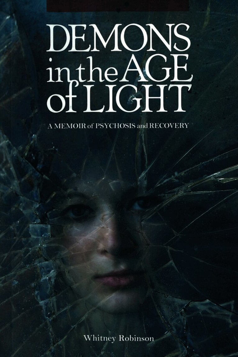 Whitney Robinson - Demons in the Age of Light, Häftad