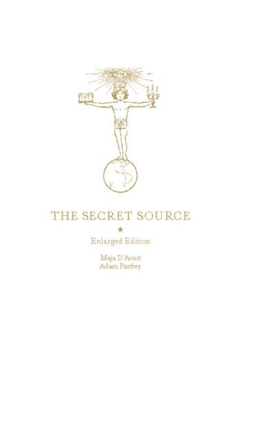 Adam Parfrey, Maja D'Aoust - Secret Source, E-bok