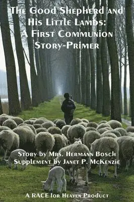 Mrs Hermann Bosch - Good Shepherd and His Little Lambs Study Edition, Häftad. Tillgänglighet: Lägg i varukorg