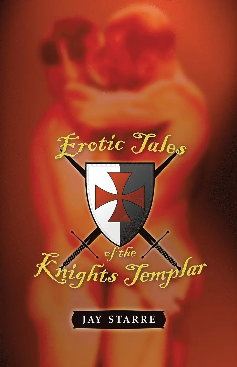 Jay Starre - Erotic Tales of the Knights Templar, Häftad. Tillgänglighet: Lägg i varukorg