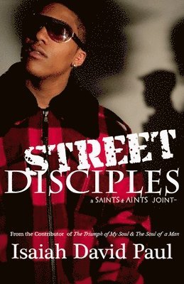 Isaiah David Paul, Jarold Imes - Street Disciples, Häftad. Tillgänglighet: Lägg i varukorg