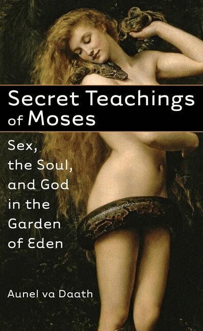 Aunel Va Daath - Secret Teachings of Moses, Häftad