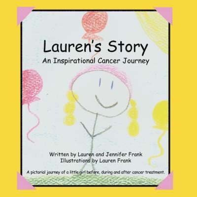 Lauren Frank, Jennifer Frank - Lauren's Story An Inspirational Cancer Journey, Häftad