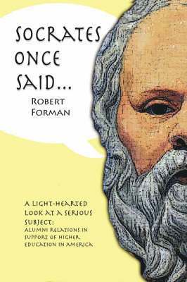 Robert Forman - Socrates Once Said, Häftad