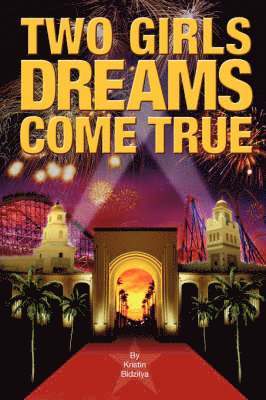 Kristin Bidzilya - Two Girls Dreams Come True, Häftad