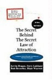 Kevin Hogan, Bob Beverley, Dave Lakhani - Secret Behind the Secret Law of Attraction, Häftad. Tillgänglighet: Lägg i varukorg
