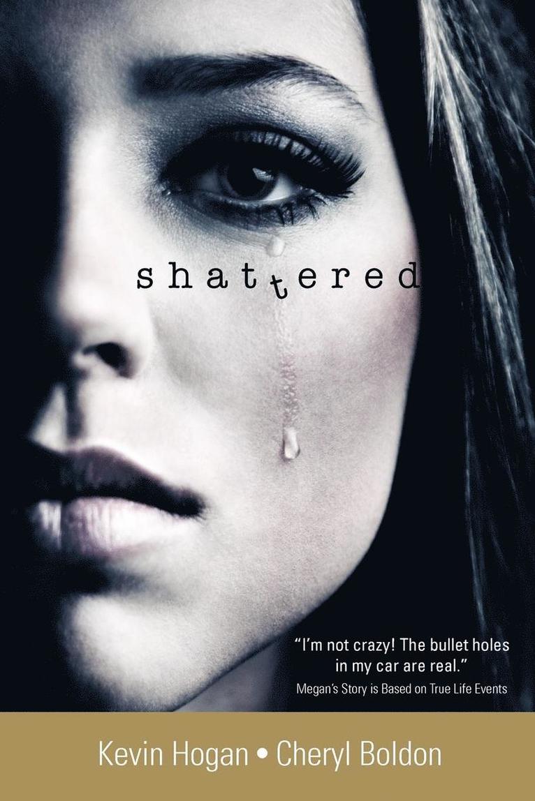 Kevin Hogan, Cheryl Boldon - Shattered, Häftad. Tillgänglighet: Lägg i varukorg
