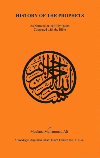 Maulana Muhammad Ali - History of the Prophets, E-bok