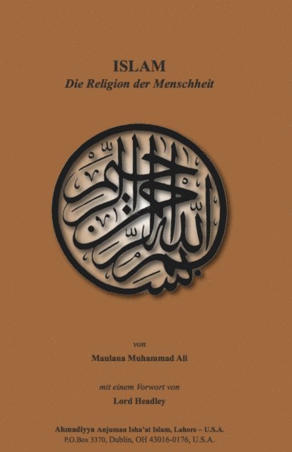Maulana Muhammad Ali - ISLAM-Die Religion der Menschheit, E-bok. Tillgänglighet: Lägg i varukorg