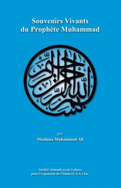 Maulana Muhammad Ali - Souvenirs Vivants du ProphÃ¨te Muhammad, E-bok. Tillgänglighet: Lägg i varukorg