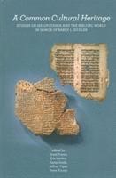Grant Frame, Erle Leichty, Karen Sonik, Jeffrey H. Tigay, Steve Tinney - Common Cultural Heritage, Inbunden. Tillgänglighet: Tillfälligt slut