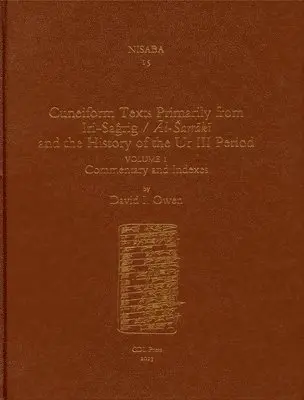 David I. Owen - Cuneiform Texts Primarily from Iri-Saĝrig/Āl-Sarrākī And the History of the Ur III Period, Inbunden. Tillgänglighet: Tillfälligt slut