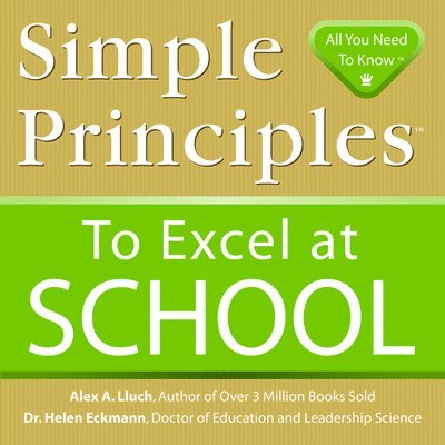 Alex A. Lluch - Simple Principles to Excel at School, Häftad. Tillgänglighet: Tillfälligt slut