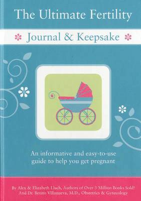 Alex A. Lluch - Ultimate Fertility Journal & Keepsake, Häftad