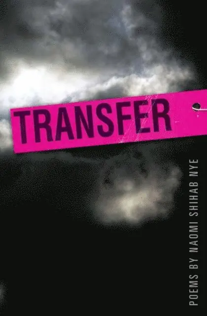 Naomi Nye - Transfer, E-bok. Tillgänglighet: Lägg i varukorg