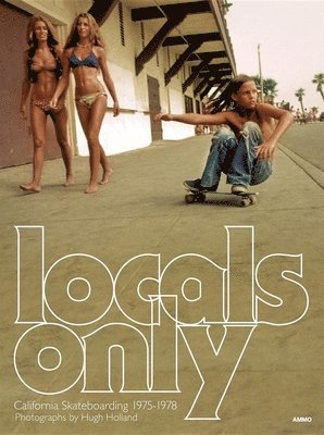 Hugh Holland, Steve Crist - Locals Only, Inbunden