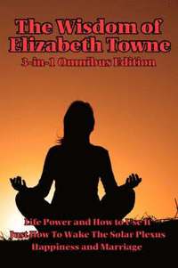 Wisdom of Elizabeth Towne