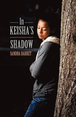 Sandra Barret - In Keisha's Shadow, Häftad