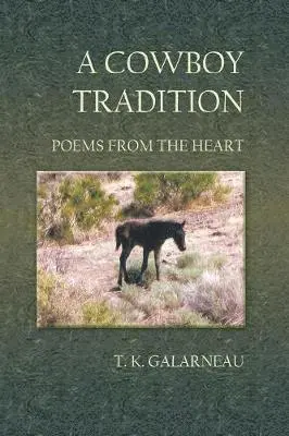 T.K. Galarneau - Cowboy Tradition, Häftad. Tillgänglighet: Lägg i varukorg