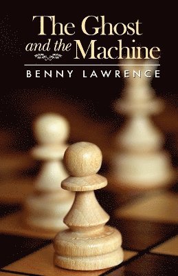 Benny Lawrence - Ghost and the Machine, Häftad