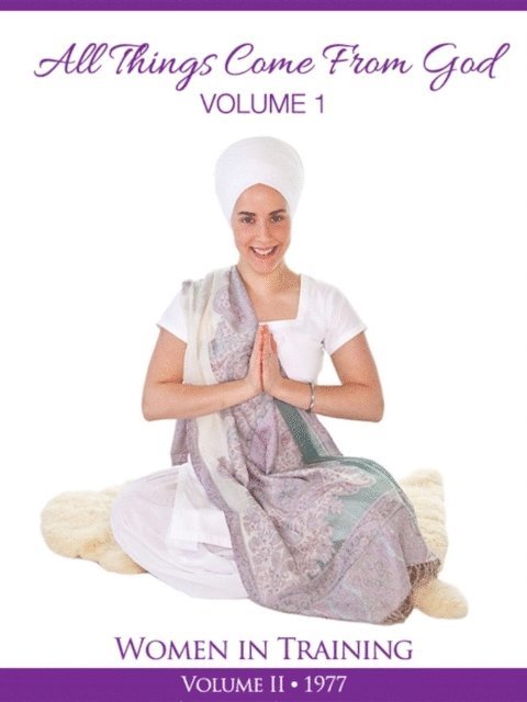 PhD Yogi Bhajan - All things come from God, E-bok